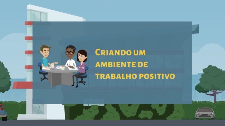 Criando um ambiente de trabalho positivo