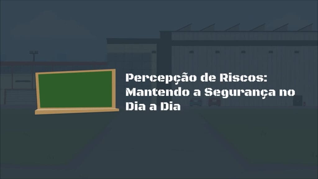 Capa do Vídeo Percepção de Riscos Mantendo a Segurança no Dia a - Dia